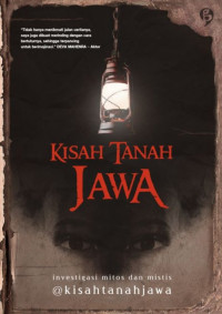Image of KISAH TANAH JAWA :  Investigasi Kisah Mitos dan Mistis